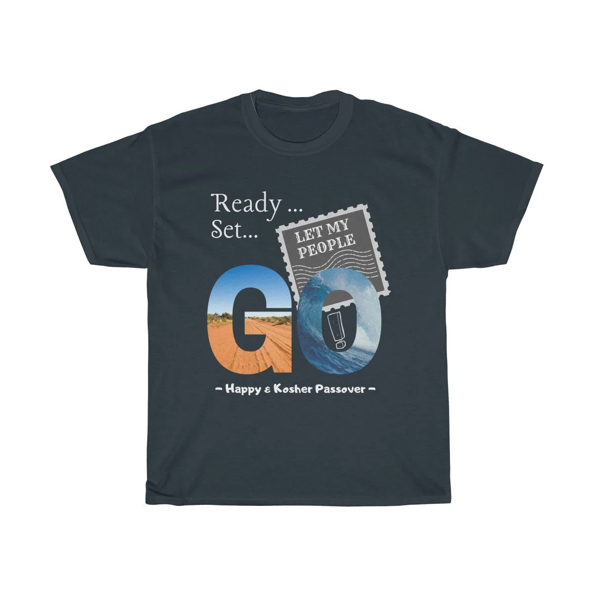 Let My People Go - Unisex, Heavy Cotton, Passover Tee - Dark design